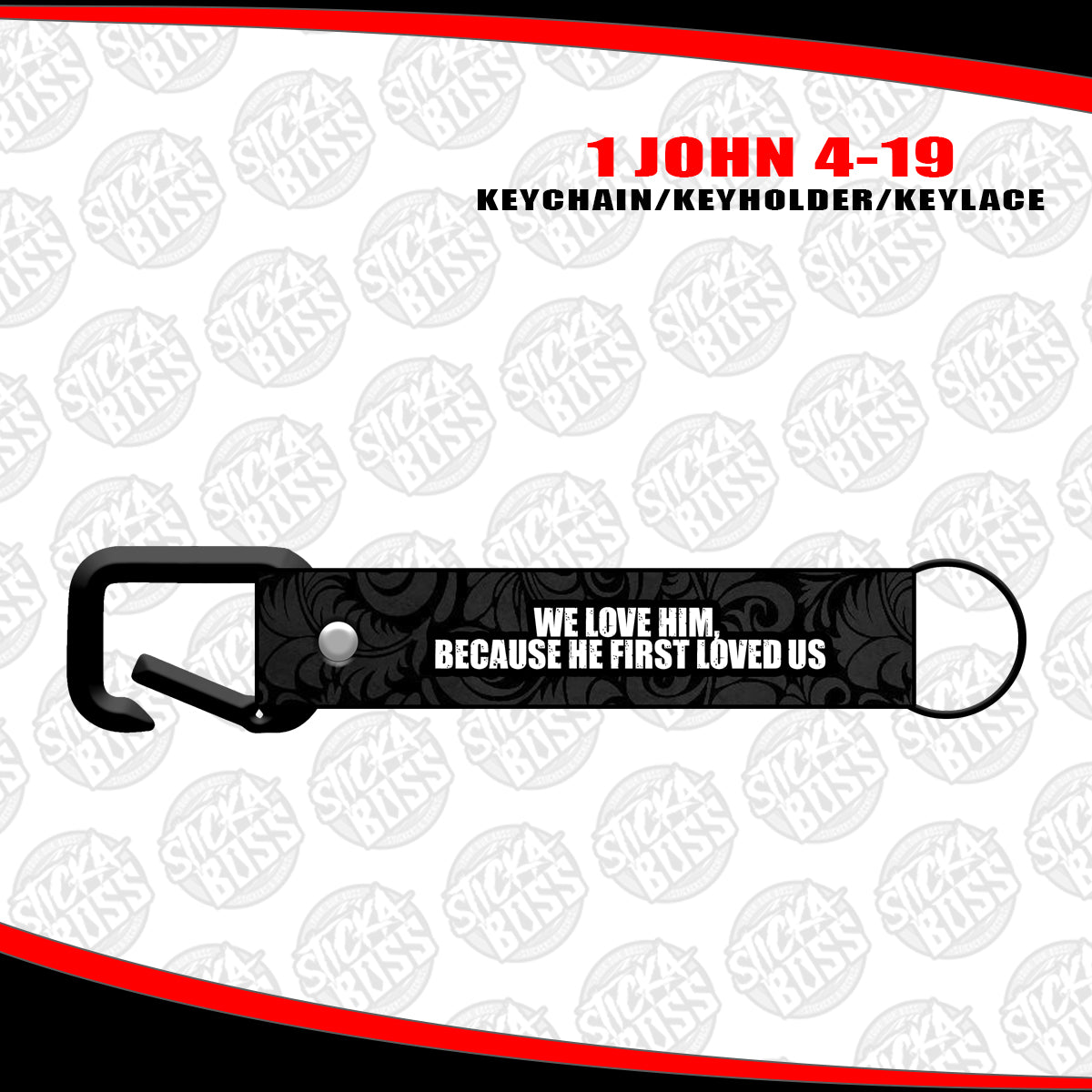 1 JOHN 4-19  KEYCHAIN / KEYHOLDER / KEYLACE (SOLD PER PIECE)