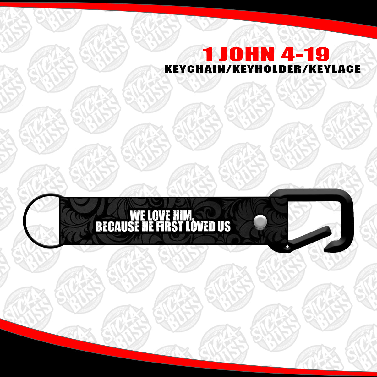 1 JOHN 4-19  KEYCHAIN / KEYHOLDER / KEYLACE (SOLD PER PIECE)